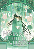 The Husky and His White Cat Shizun: Erha He Ta de Bai Mao Shizun Vol. 6 by Rou Bao Bu Chi Rou