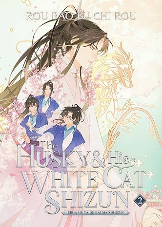 The Husky and His White Cat Shizun: Erha He Ta De Bai Mao Shizun Vol. 2 by Rou Bao Bu Chi Rou, St